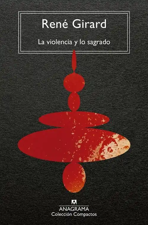 Entrega Rápida La violencia y lo sagrado