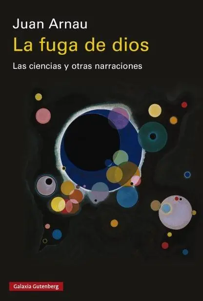 La fuga de dios "Las ciencias y otras narraciones" Precio Económico