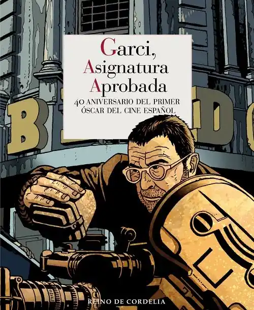 Garci, asignatura aprobada "40 aniversario del primer Óscar del cine español" Entrega Rápida