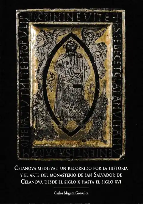 Celanova medieval "Un recorrido por la historia y el arte del Monasterio de San Salvador de Celanova desde el siglo X..." Solo Por Tiempo Limitado
