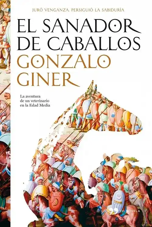 Precio Reducido El sanador de caballos "La aventura de un veterinario en la Edad Media"