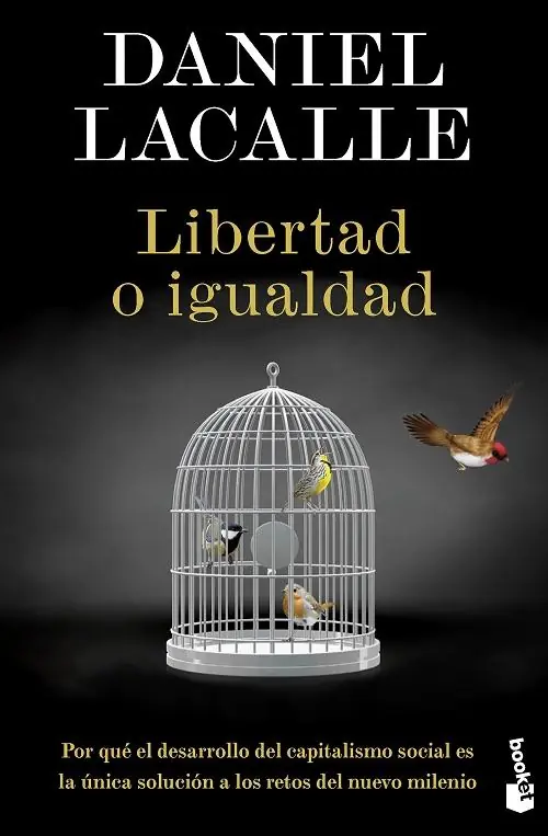 Oferta Libertad o igualdad "Por qué el desarrollo del capitalismo social es la única solución a los retos del nuevo milenio"