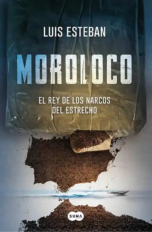 Moroloco "El rey de los narcos del Estrecho" Precio Bajo