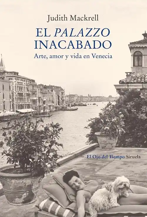 Stock Limitado El palazzo inacabado "Arte, amor y vida en Venecia"