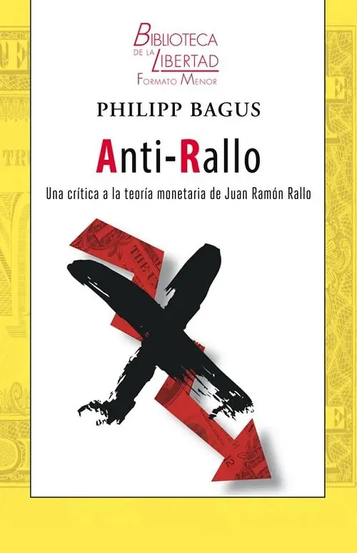 Anti-Rallo "Una crítica a la teoría monetaria de Juan Ramón Rallo" Devolución Gratuita