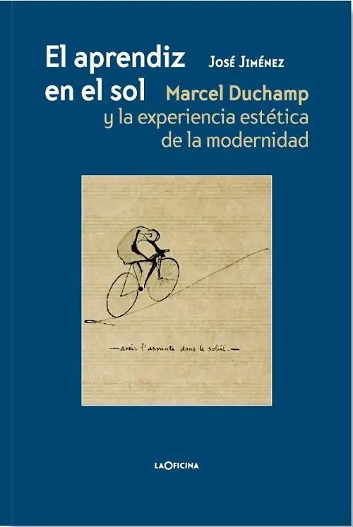 El aprendiz en el sol "Marcel Duchamp y la experiencia estética de la modernidad" Ordena Ya