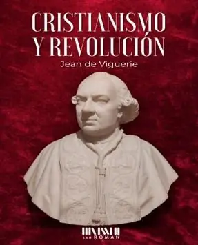 Cristianismo y revolución "Cinco lecciones de historia de la Revolución Francesa" No Te Lo Pierdas