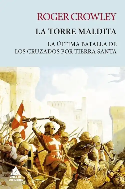 La torre maldita "La última batalla de los cruzados por Tierra Santa" Marca Reconocida