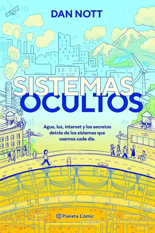 Oferta Flash Sistemas ocultos "Agua, luz, internet y los secretos detrás de los sistemas que usamos cada día"