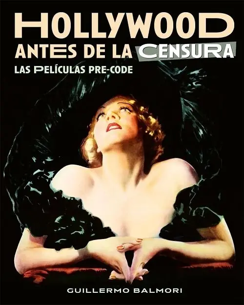 Ocasión Especial Hollywood antes de la censura "Las películas pre-code"
