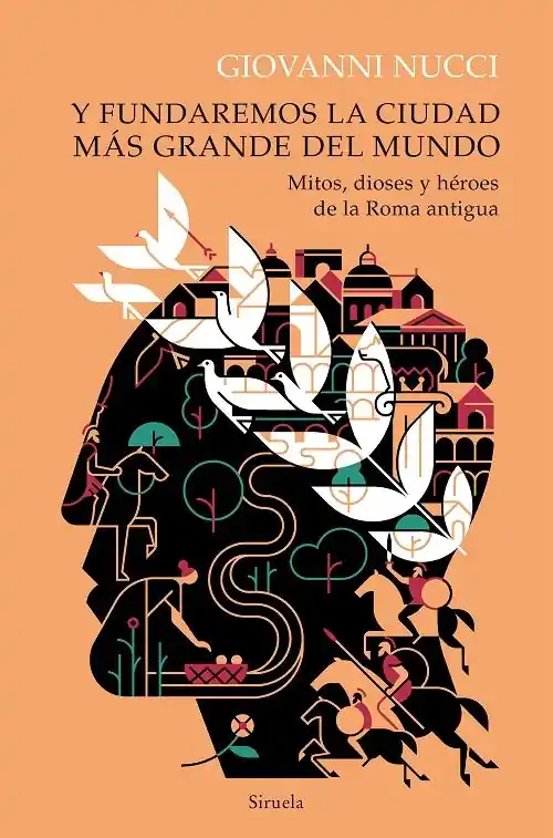 Compra Ahora Y fundaremos la ciudad más grande del mundo "Mitos, dioses y héroes de la Roma antigua"
