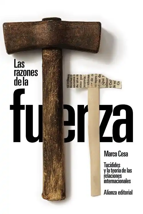 Solo Por Tiempo Limitado Las razones de la fuerza "Tucídides y la teoría de las relaciones internacionales"
