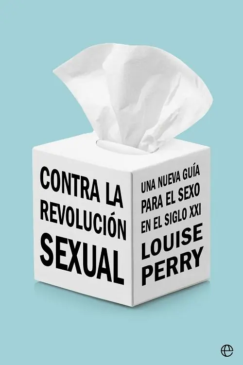 Imprescindible (Must-Have) Contra la revolución sexual "Una nueva guía para el sexo en el siglo XXI"