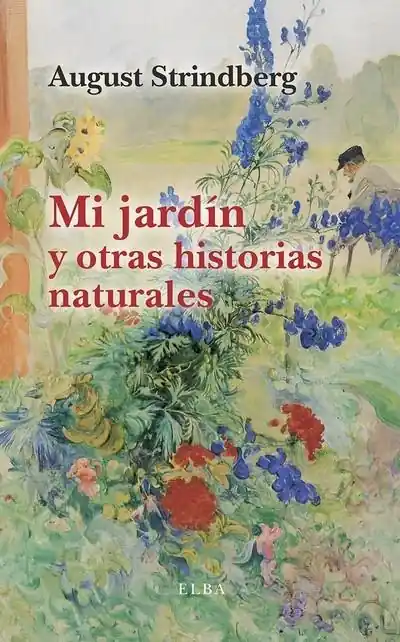 Mi jardín y otras historias naturales Precio Reducido