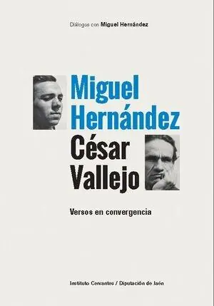 Miguel Hernández y César Vallejo "Versos en convergencia" Precio De Fábrica