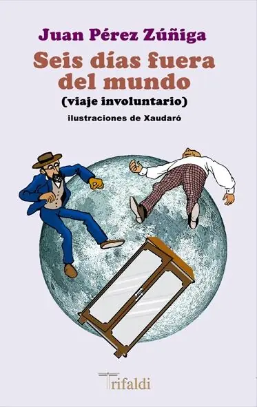 Seis días fuera del mundo "(Viaje involuntario)" Rebajas