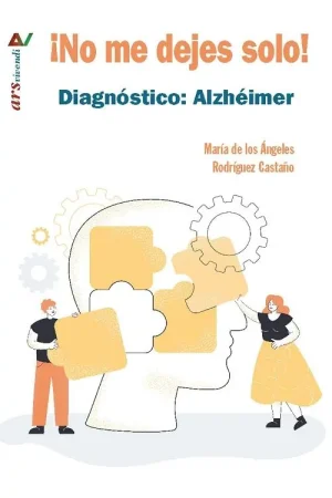 ¡No me dejes solo! "Diagnóstico Alzhéimer" Pago Seguro