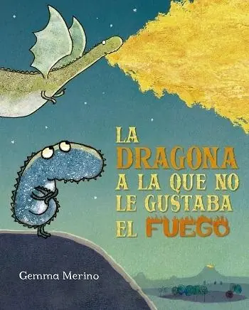 Rebajas La dragona a la que no le gustaba el fuego