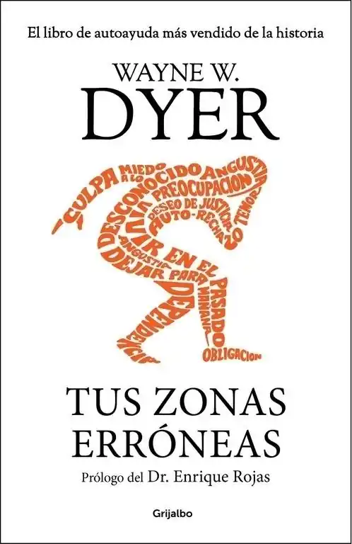 Tus zonas erróneas "Guía para conocer y dominar las causas de la infelicidad" Oferta Limitada