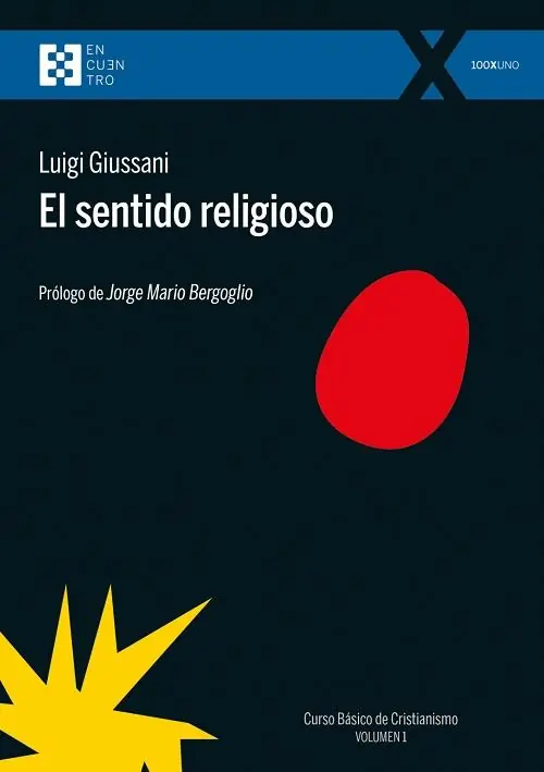 Imprescindible (Must-Have) El sentido religioso "(Curso básico de Cristianismo - Vol. 1)"