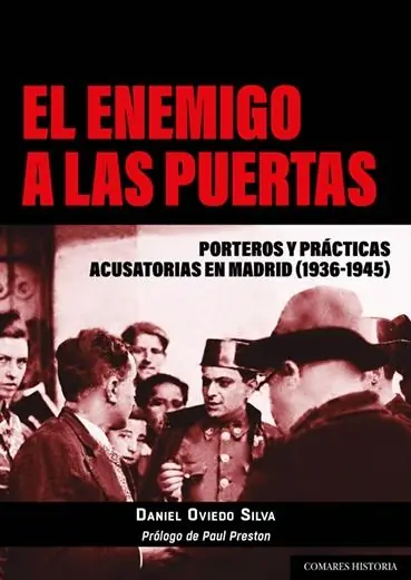 El enemigo a las puertas "Porteros y prácticas acusatorias en Madrid (1936-1945)" Envío Inmediato