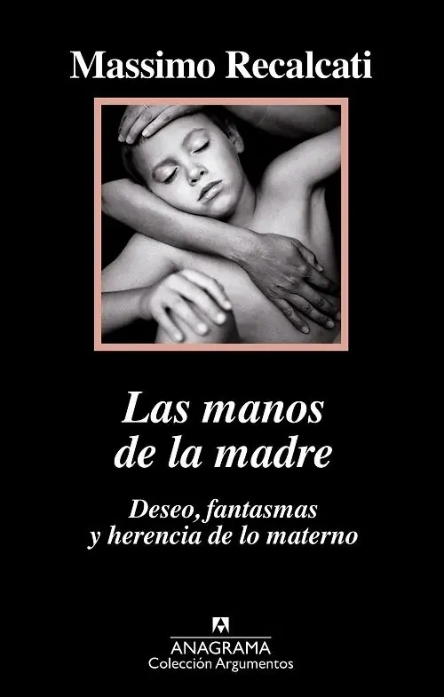 Las manos de la madre "Deseo, fantasmas y herencia de lo materno" Gran Oferta