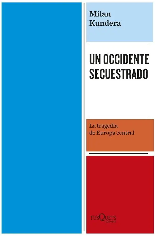 Un Occidente secuestrado "La tragedia de Europa central" Stock Limitado