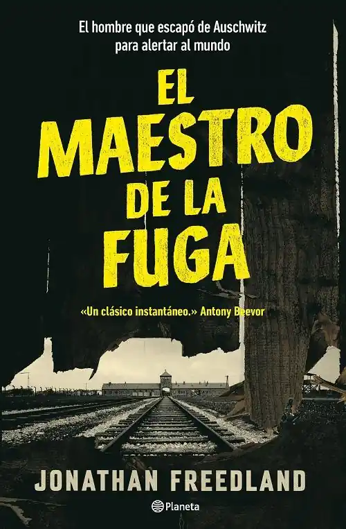 Precio Bajo El maestro de la fuga "El hombre que escapó de Auschwitz para alertar al mundo"