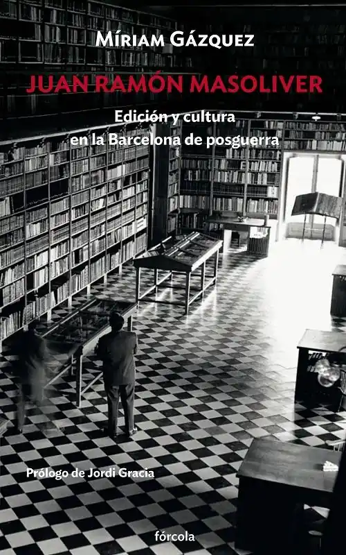 Juan Ramón Masoliver "Edición y cultura en la Barcelona de posguerra" Stock Limitado