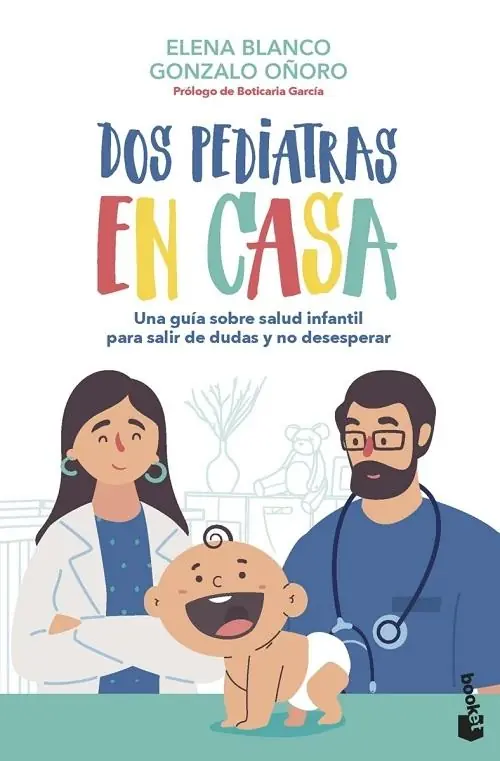 Dos pediatras en casa "Una guía sobre salud infantil para salir de dudas y no desesperar" Comprar En Línea