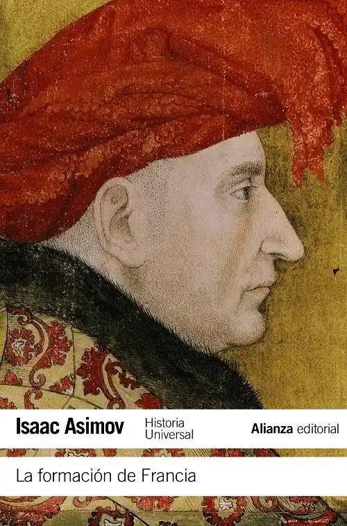 Solo Hoy La formación de Francia "(Historia Universal Asimov - 10)"