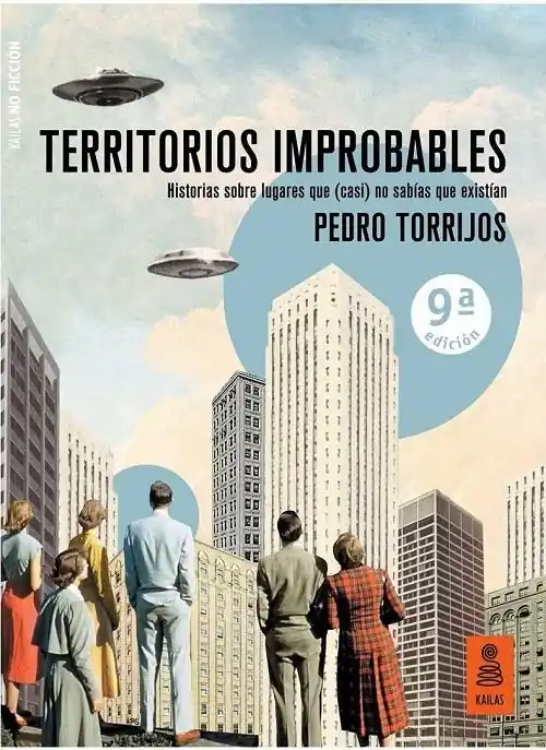 Territorios improbables "Historias sobre lugares que (casi) no sabías que existían" Comprar En Línea