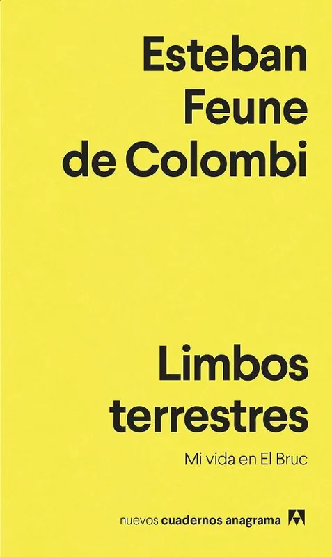 Oferta Flash Limbos terrestres "Mi vida en El Bruc"
