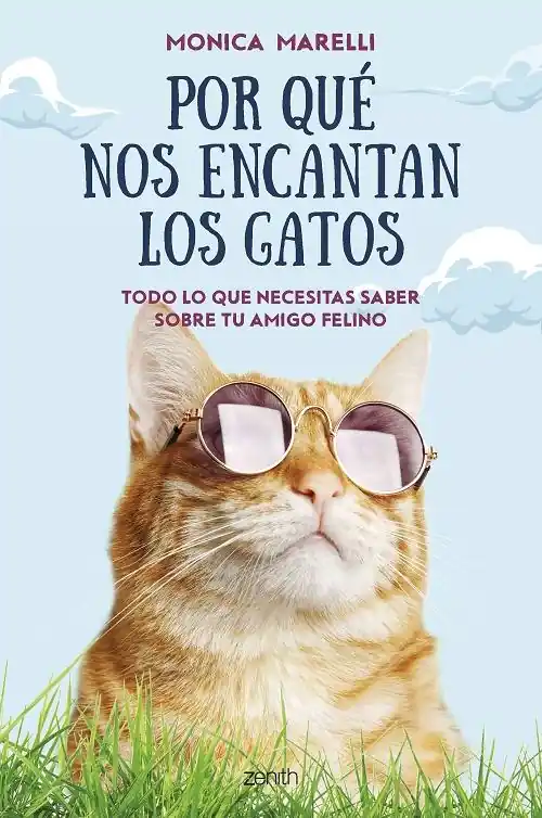 Rebajas Por qué nos encantan los gatos "Todo lo que necesitas saber sobre tu amigo felino"