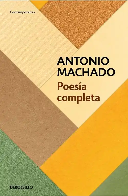 Poesía completa "Este sol de la infancia (Antonio Machado)" Disponible Ahora