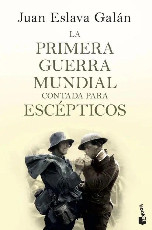 La Primera Guerra Mundial contada para escépticos Más Vendido