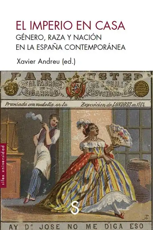 Súper Precio El imperio en casa "Género, raza y nación en la España contemporánea"
