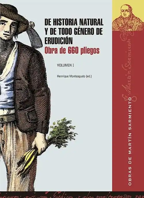 Última Oportunidad De historia natural y de todo género de erudición - Vol. I "Obra de 660 pliegos"