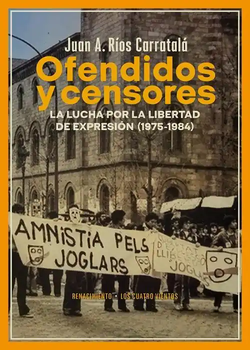 Envío Exprés Ofendidos y censores "La lucha por la libertad de expresión (1975-1984)"