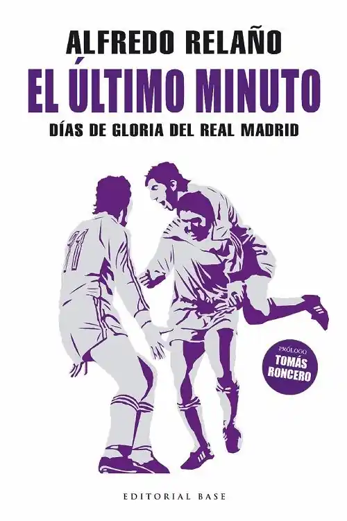 El último minuto "Días de gloria del Real Madrid" Imprescindible (Must-Have)