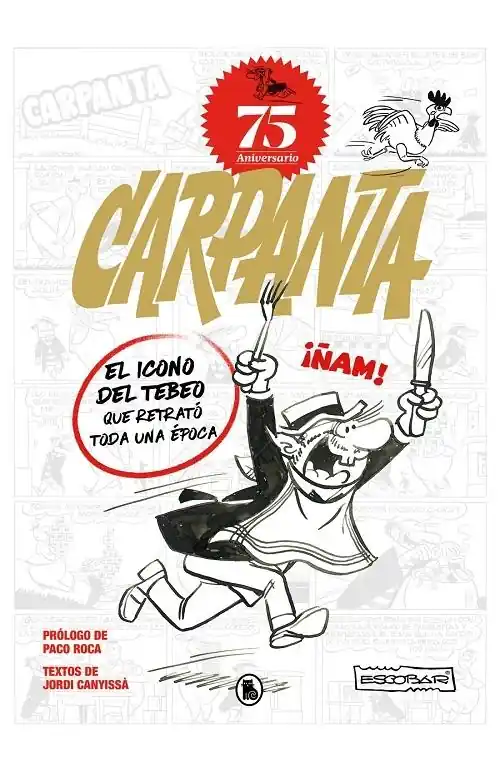 Súper Precio Carpanta 75 aniversario "El icono del tebeo que retrató toda una época"