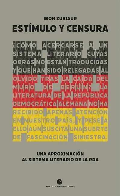 Precio Reducido Estímulo y censura "Una aproximación al sistema literario de la RDA"
