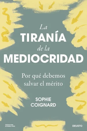 Ordena Ya La tiranía de la mediocridad