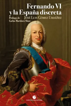 Fernando VI y la España discreta Solo Hoy