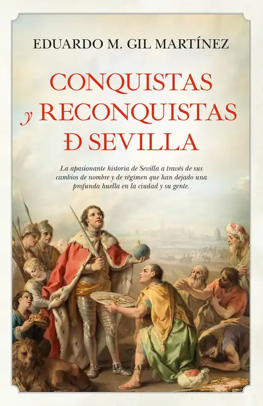 Conquistas y reconquistas de Sevilla Bestseller