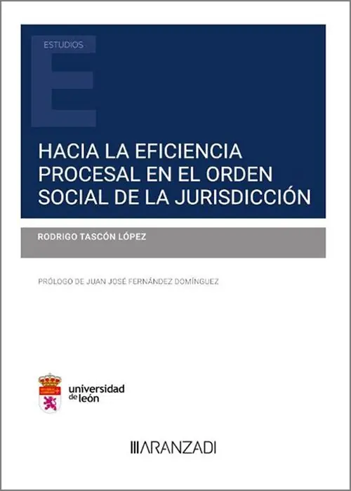 Hacia la eficiencia procesal en el orden Social de la Jurisdicción Promoción Exclusiva