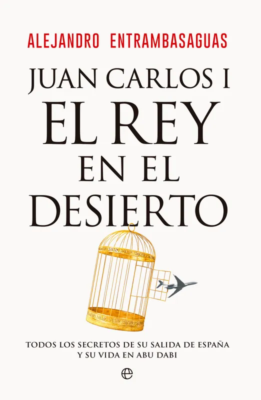 Garantía De Devolución De Dinero Juan Carlos I, el rey en el desierto