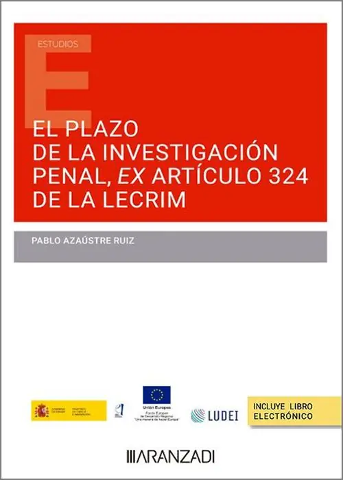 Precio Reducido El plazo de la investigación penal ex artículo 324 de la LECRIM