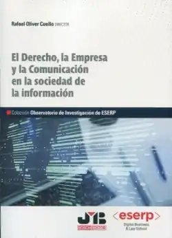 El Derecho, la empresa y la comunicación en la sociedad de la información Novedad