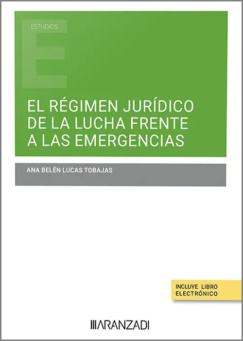 Última Oportunidad El régimen jurídico de la lucha frente a las emergencias